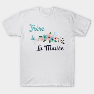 Frere de la mariee T-Shirt